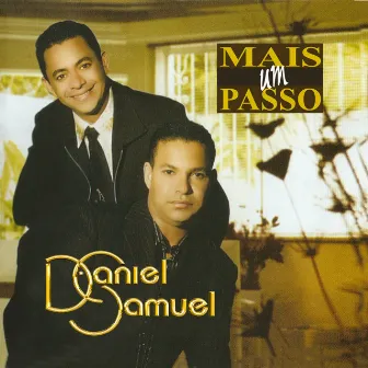 Mais um Passo by Daniel & Samuel