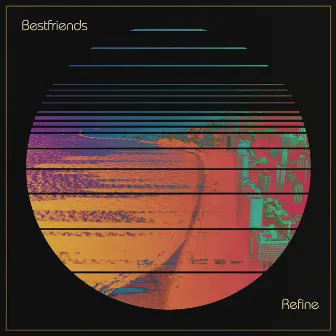 Refine by Bestfriends