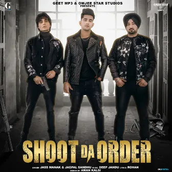 Shoot Da Order by Jass Manak