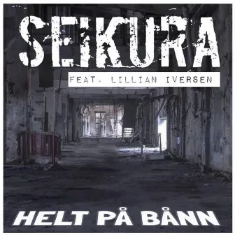 Helt På Bånn by Seikura