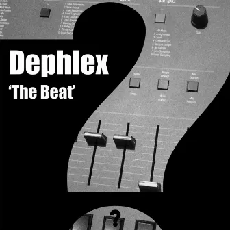 The Beat by Dephlex