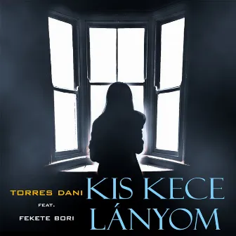 Kis kece lányom by Torres Dani