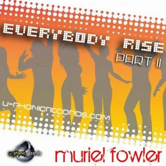 Everybody Rise Pt. 2 by Muriel Fowler