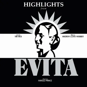 Evita (Highlights) by Tim Rice