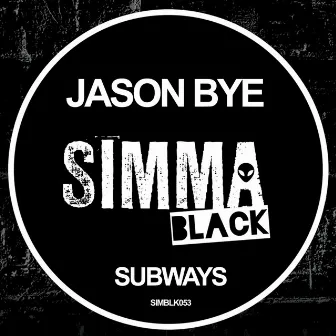 Subways by Jason Bye