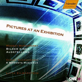 Mussorsky: Pictures at an Exhibition / Rachmaninov: 6 Moment Musicaux by Lilya Zilberstein