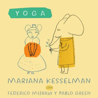 Yoga by Mariana Kesselman