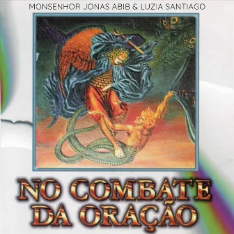 No Combate da Oração by Luzia Santiago