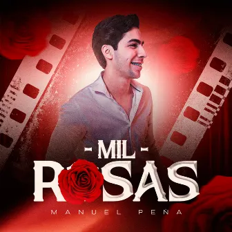 Mil Rosas by Manuel Peña