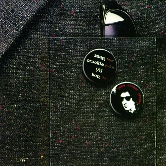 Snap, Crackle & Bop by John Cooper Clarke