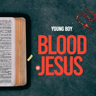 Blood of Jesus by Young boy