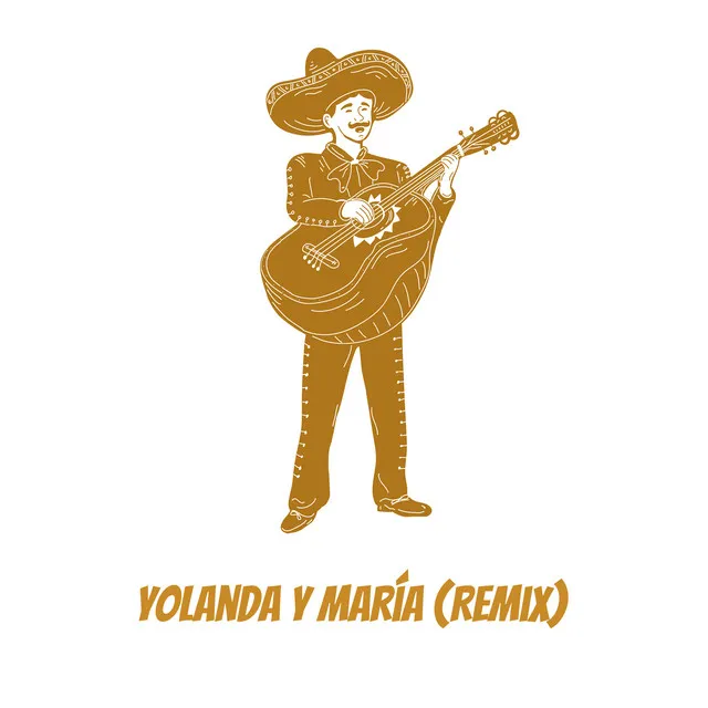 Yolanda y María (Remix)