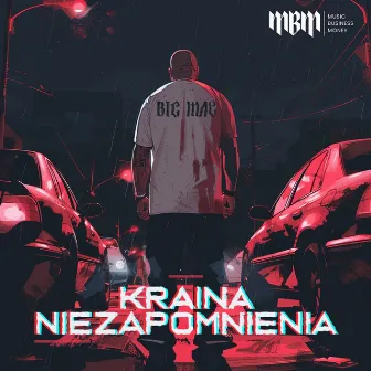 Kraina Niezapomnienia by BIG MAC