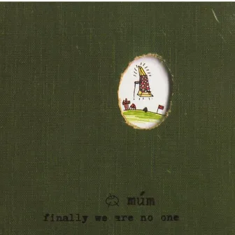 Finally We Are No One by múm