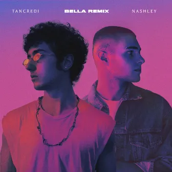 Bella (feat. Nashley) [Remix] by Tancredi