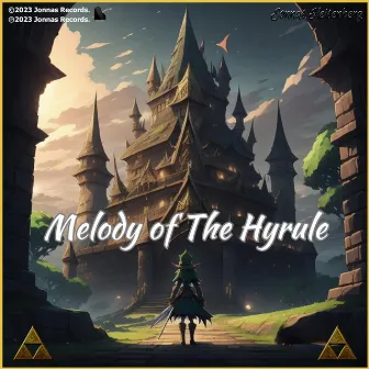 Melody of The Hyrule by Jonnas Heisenberg