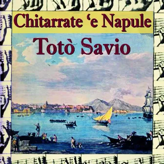 Chitarrate 'e napule by Totò Savio