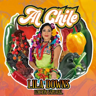 Al Chile (Edición Especial) by Lila Downs