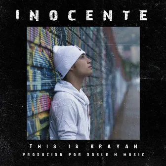 Inocente by This is Brayan