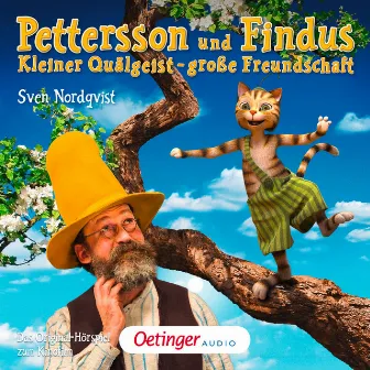 Pettersson und Findus. Kleiner Quälgeist - große Freundschaft (Filmhörspiel) by Sven Nordqvist