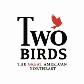 The Great American Northeast by Two Birds