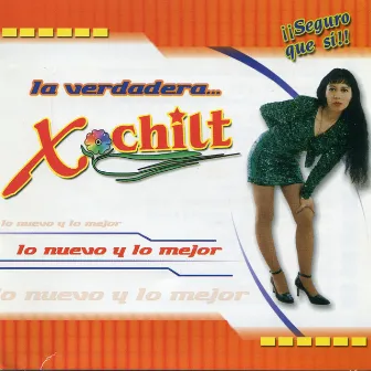 Lo Nuevo Y Lo Mejor by Xochilt