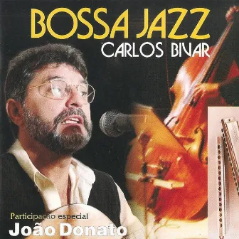 Bossa Jazz by Carlos Bivar