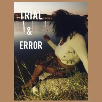 Trial & Error by Bria Seed