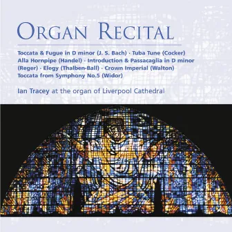 Organ Recital by Ian Tracey