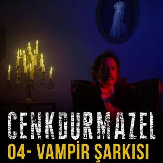 Vampir Şarkısı by Cenk Durmazel