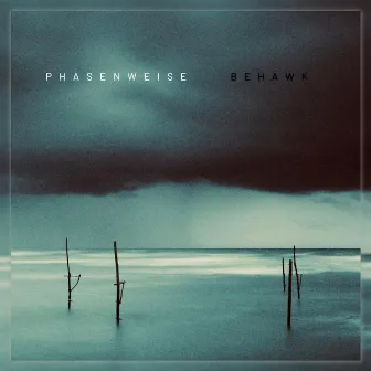 Phasenweise by Behawk