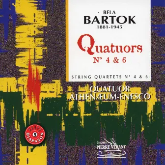 Bartok : Quatuors No.4 & 6 by Florin Szigeti