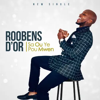 Sa'w Ye Pou Mwen by Roobens D'or