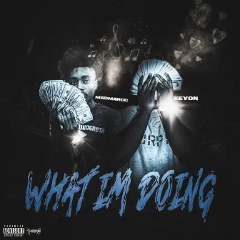 What Im Doing by Keyon