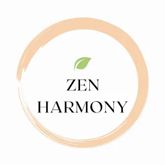 Zen Harmony: Calming Nature Melodies for Mindful Meditation and Peaceful Sleep by Relaxation Sounds