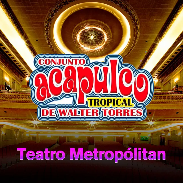 Teatro Metropólitan (En Vivo)