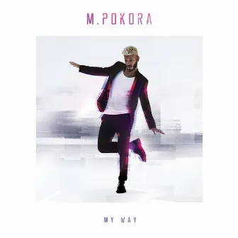 My Way by M. Pokora