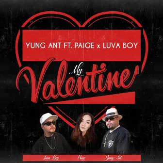 My Valentine (feat. Paige & Luva Boy) by Yung Ant