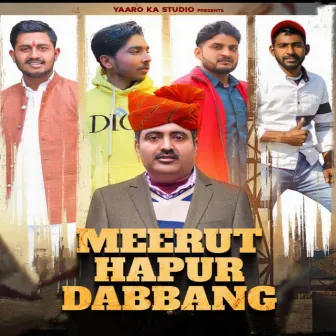 Meerut Hapur Dabbang by Vishal Likhari