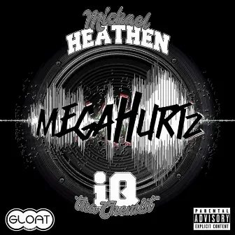 Megahurtz by iQ tha Chemist