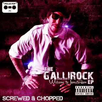 The Gallirock (Screwed & Chopped) [Screwed Chopped] by Rob G