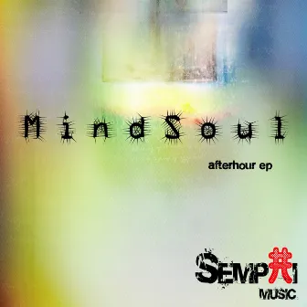 Afterhour EP by MindSoul