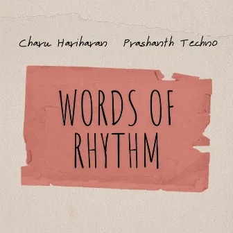 Words of Rhythm by Charu Hariharan