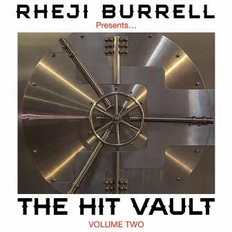 Rheji Burrell presents, The Hit Vault, Volume Two by Rheji Burrell