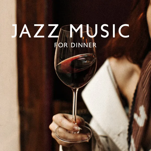 Jazz Music For Dinner