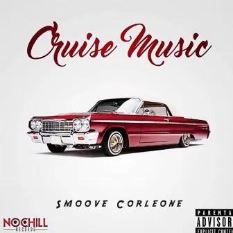 Cruise Music by Smoove Corleone