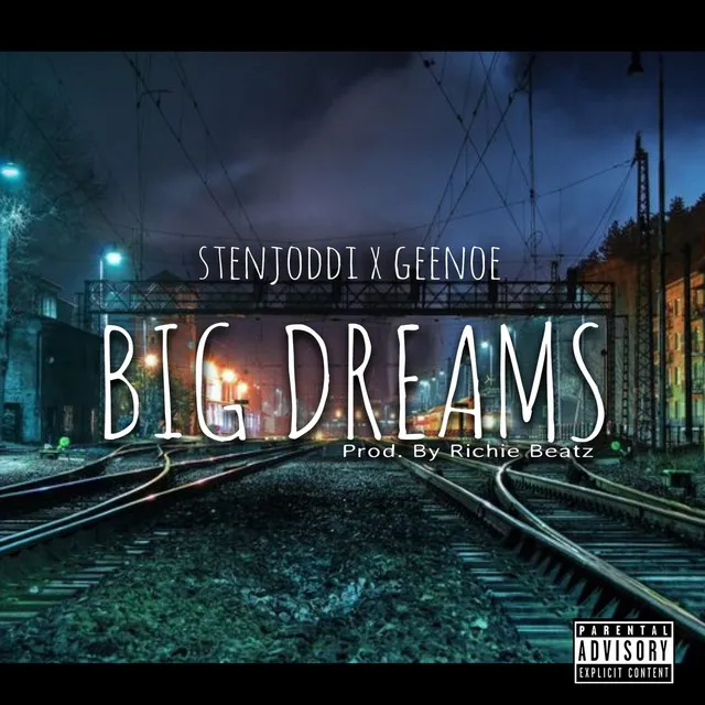 Big Dreams (feat. Geenoe)