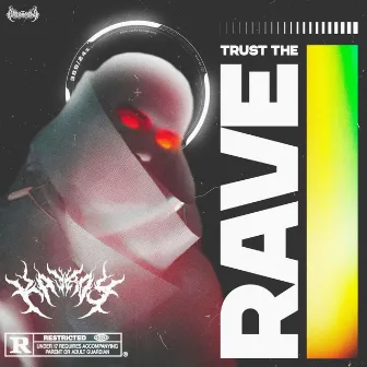 Trust The Rave by Baka Boy