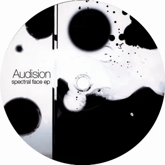 Spectral Face Ep by Audision