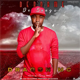 Derrame De Sangue by Dragon MC